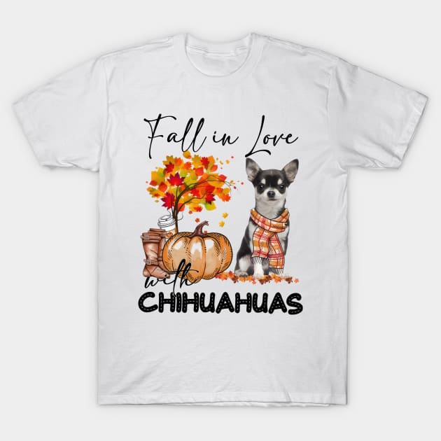 Fall In Love With Chihuahuas Dog Fall Pumpkin Thanksgiving T-Shirt by TATTOO project